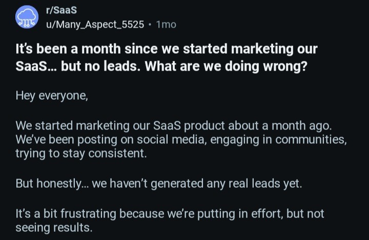 r/SaaS post on marketing SaaS but no leads.